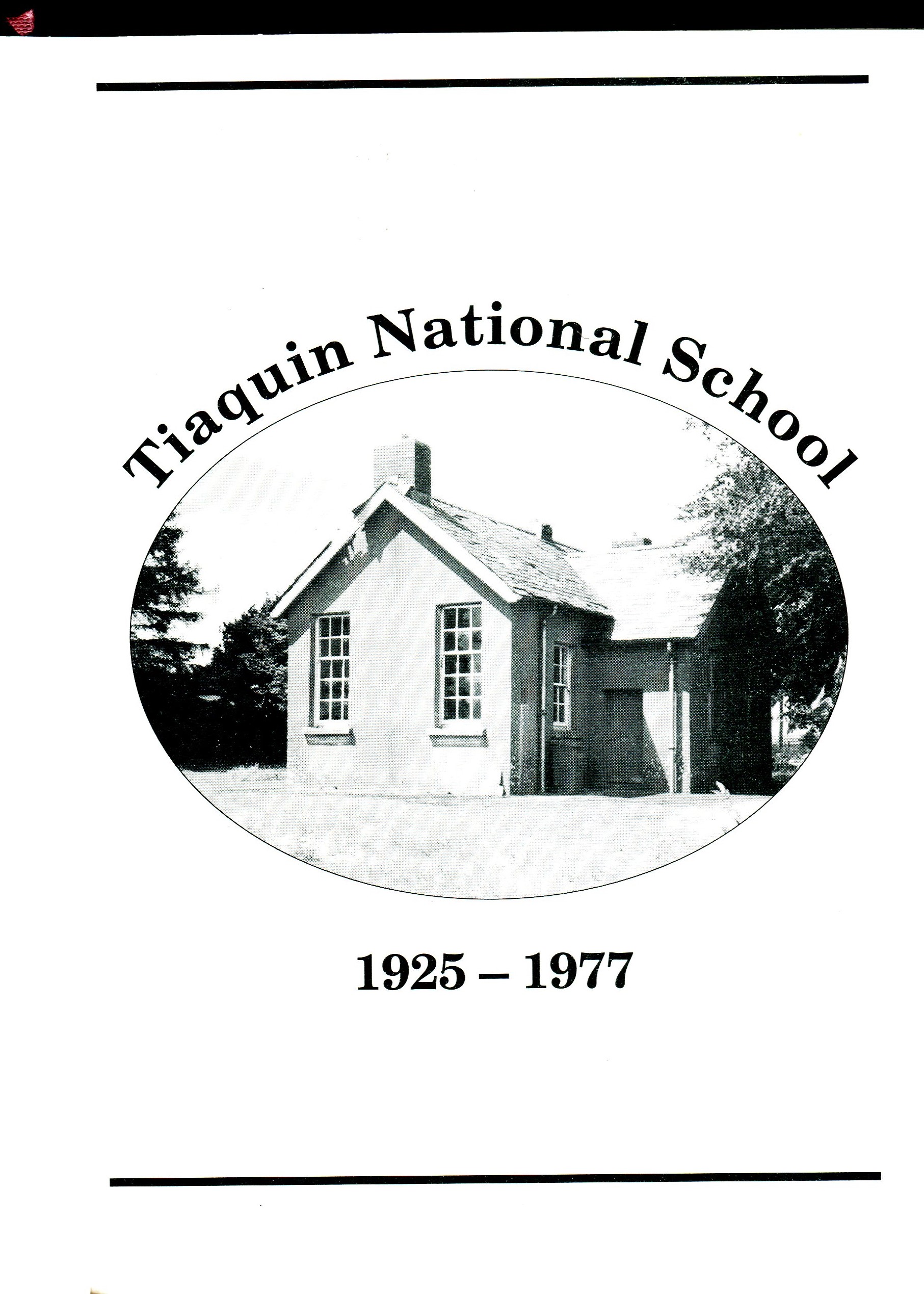 Tiaquin National School and District – History and Heritage (Published 1998)